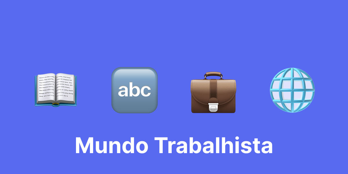 Glossário de termos trabalhistas: Entenda os principais termos usados no mercado de trabalho